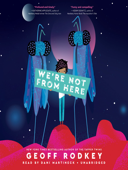 Title details for We're Not from Here by Geoff Rodkey - Available